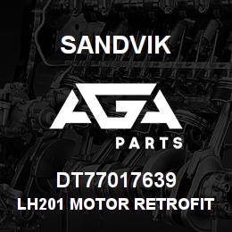 DT77017639 Sandvik LH201 MOTOR RETROFIT KIT | AGA Parts