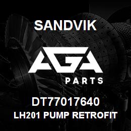 DT77017640 Sandvik LH201 PUMP RETROFIT KIT | AGA Parts
