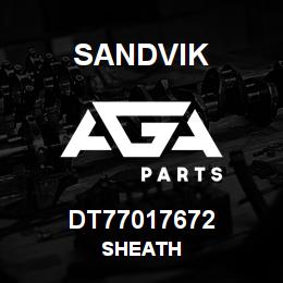 DT77017672 Sandvik SHEATH | AGA Parts