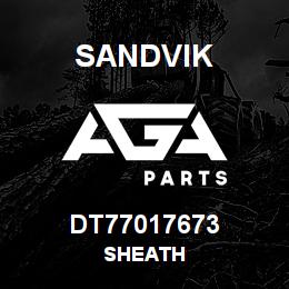 DT77017673 Sandvik SHEATH | AGA Parts