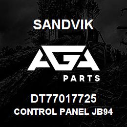 DT77017725 Sandvik CONTROL PANEL JB94 | AGA Parts