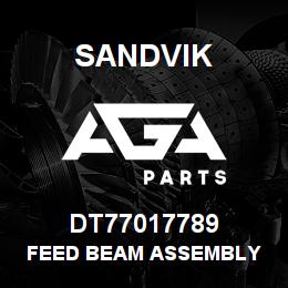DT77017789 Sandvik FEED BEAM ASSEMBLY | AGA Parts