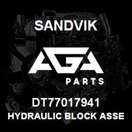 DT77017941 Sandvik HYDRAULIC BLOCK ASSEMBLY | AGA Parts