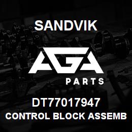 DT77017947 Sandvik CONTROL BLOCK ASSEMBLY | AGA Parts