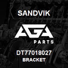 DT77018027 Sandvik BRACKET | AGA Parts