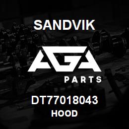 DT77018043 Sandvik HOOD | AGA Parts