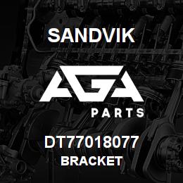 DT77018077 Sandvik BRACKET | AGA Parts