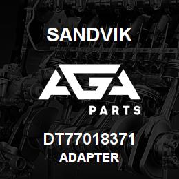 DT77018371 Sandvik ADAPTER | AGA Parts