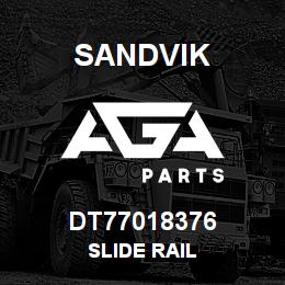 DT77018376 Sandvik SLIDE RAIL | AGA Parts