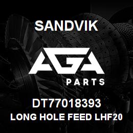 DT77018393 Sandvik LONG HOLE FEED LHF2005 | AGA Parts