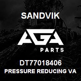 DT77018406 Sandvik PRESSURE REDUCING VALVE | AGA Parts