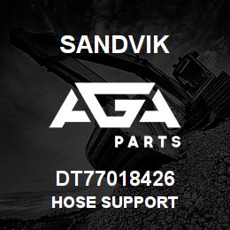 DT77018426 Sandvik HOSE SUPPORT | AGA Parts