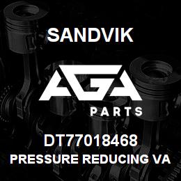 DT77018468 Sandvik PRESSURE REDUCING VALVE | AGA Parts