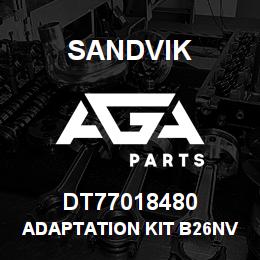 DT77018480 Sandvik ADAPTATION KIT B26NV / TFX6/12 | AGA Parts