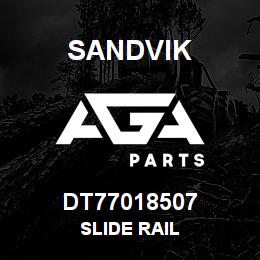 DT77018507 Sandvik SLIDE RAIL | AGA Parts