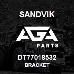 DT77018532 Sandvik BRACKET | AGA Parts