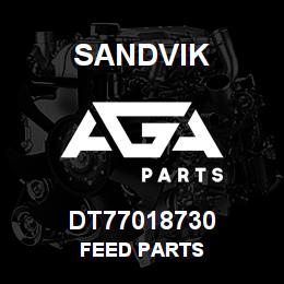DT77018730 Sandvik FEED PARTS | AGA Parts