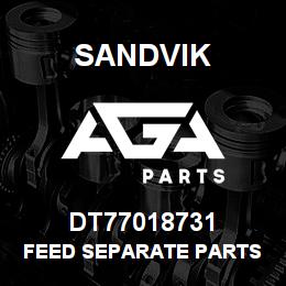 DT77018731 Sandvik FEED SEPARATE PARTS | AGA Parts
