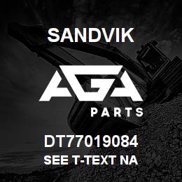 DT77019084 Sandvik SEE T-TEXT NA | AGA Parts