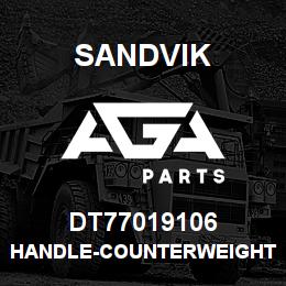 DT77019106 Sandvik HANDLE-COUNTERWEIGHT | AGA Parts
