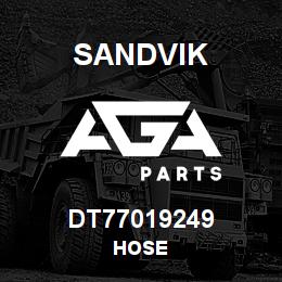 DT77019249 Sandvik HOSE | AGA Parts