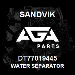 DT77019445 Sandvik WATER SEPARATOR | AGA Parts