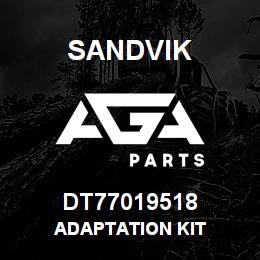 DT77019518 Sandvik ADAPTATION KIT | AGA Parts