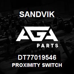 DT77019546 Sandvik PROXIMITY SWITCH | AGA Parts
