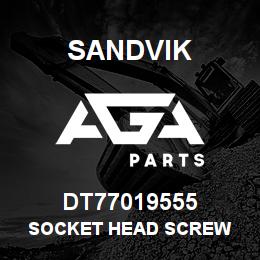 DT77019555 Sandvik SOCKET HEAD SCREW | AGA Parts