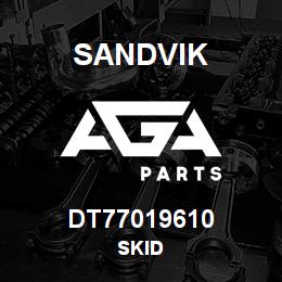 DT77019610 Sandvik SKID | AGA Parts