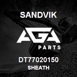DT77020150 Sandvik SHEATH | AGA Parts