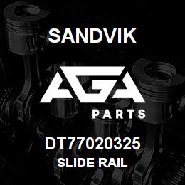 DT77020325 Sandvik SLIDE RAIL | AGA Parts