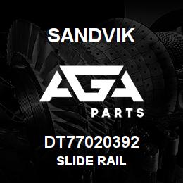 DT77020392 Sandvik SLIDE RAIL | AGA Parts