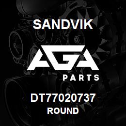 DT77020737 Sandvik ROUND | AGA Parts