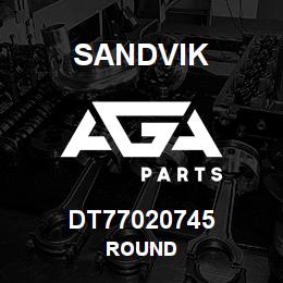 DT77020745 Sandvik ROUND | AGA Parts