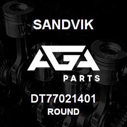 DT77021401 Sandvik ROUND | AGA Parts