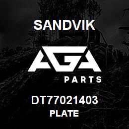 DT77021403 Sandvik PLATE | AGA Parts