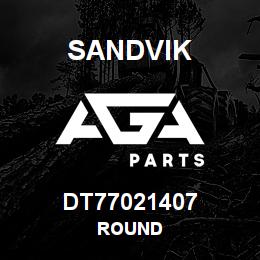 DT77021407 Sandvik ROUND | AGA Parts