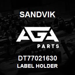 DT77021630 Sandvik LABEL HOLDER | AGA Parts