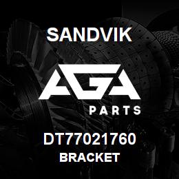 DT77021760 Sandvik BRACKET | AGA Parts