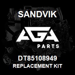 DT85108949 Sandvik REPLACEMENT KIT | AGA Parts