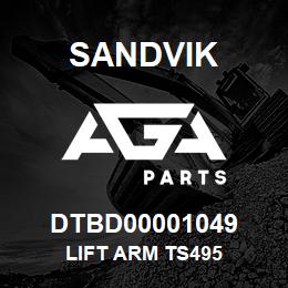 DTBD00001049 Sandvik LIFT ARM TS495 | AGA Parts