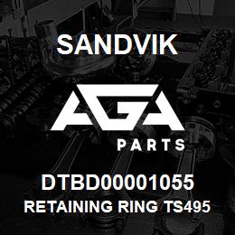 DTBD00001055 Sandvik RETAINING RING TS495 | AGA Parts