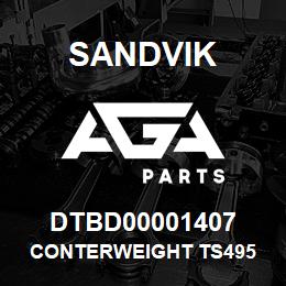 DTBD00001407 Sandvik CONTERWEIGHT TS495 | AGA Parts