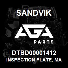 DTBD00001412 Sandvik INSPECTION PLATE, MAKE-UP TANK GRP | AGA Parts