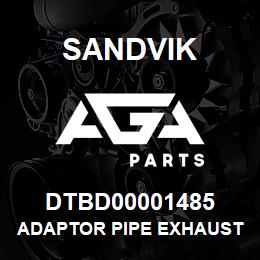 DTBD00001485 Sandvik ADAPTOR PIPE EXHAUST MANIFOLD GROUP | AGA Parts