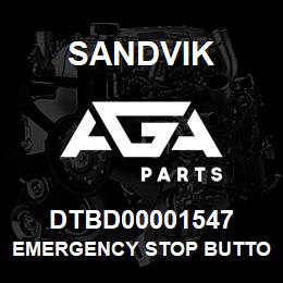 DTBD00001547 Sandvik EMERGENCY STOP BUTTON *GROUP REF | AGA Parts
