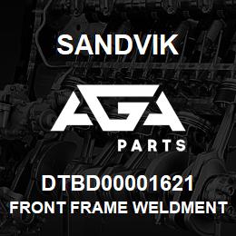 DTBD00001621 Sandvik FRONT FRAME WELDMENT | AGA Parts