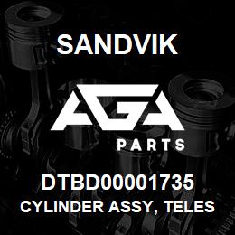 DTBD00001735 Sandvik CYLINDER ASSY, TELESCOPIC | AGA Parts