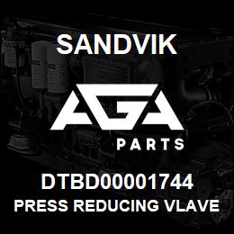 DTBD00001744 Sandvik PRESS REDUCING VLAVE T/J | AGA Parts
